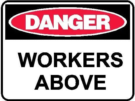 Danger Sign - Workers Above Industroquip