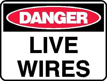 Danger Sign - Live Wires Industroquip