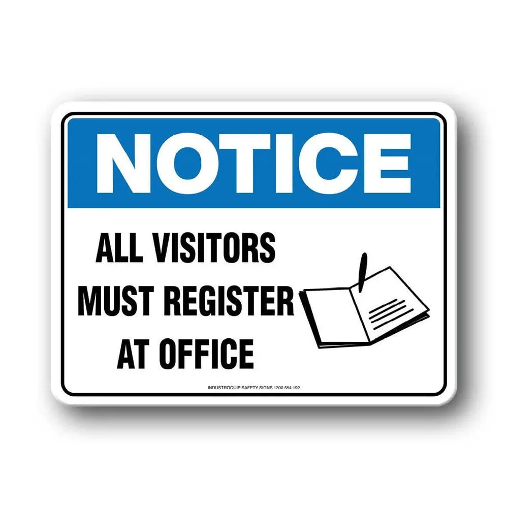 Notice Sign - All Visitors Must Register At Office Industro