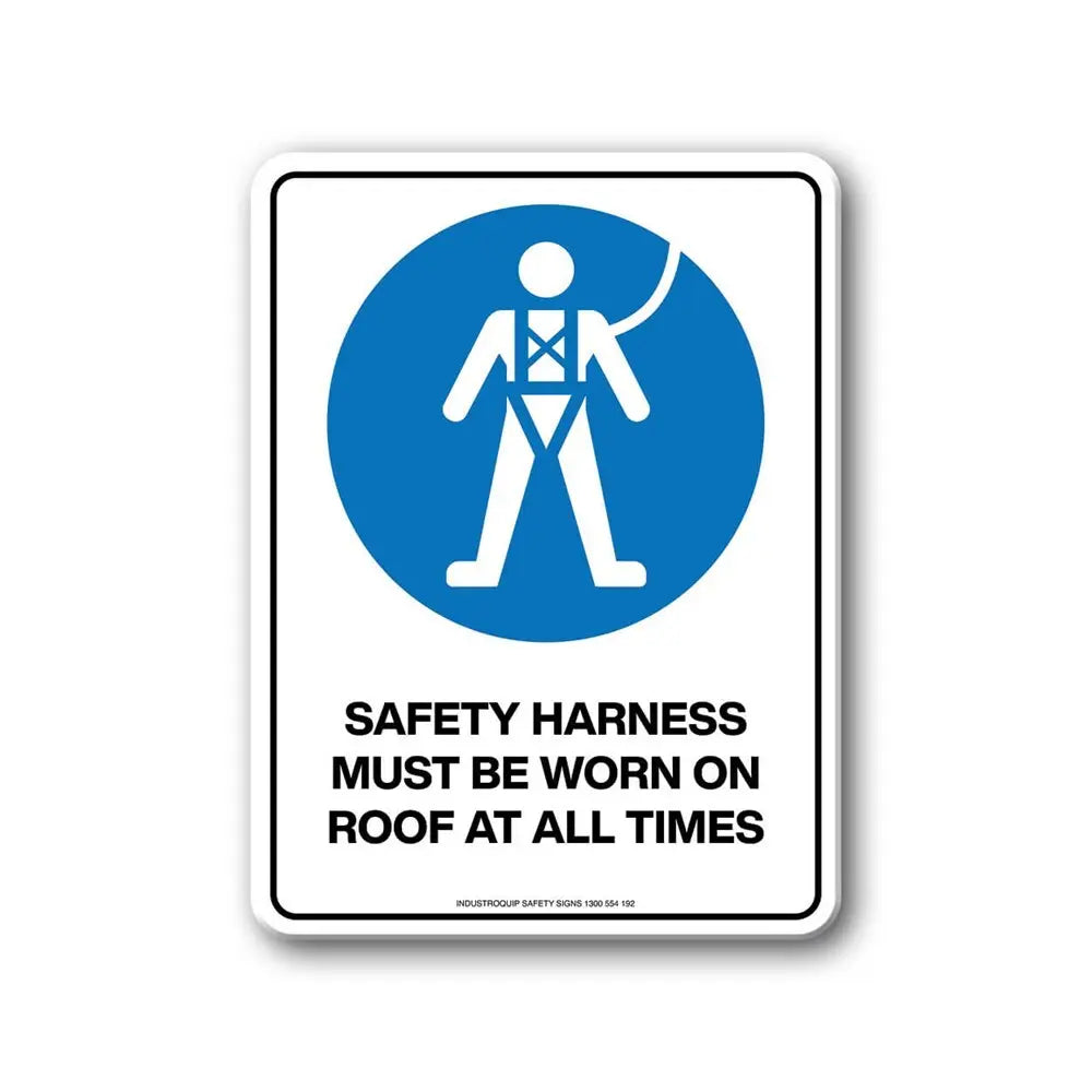 Mandatory Sign - Safety Harness Must Be Worn On Roof At All Times Industroquip
