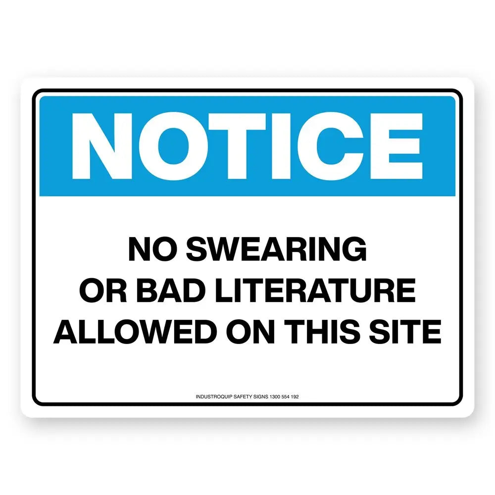 Notice Sign - No Swearing Or Bad Literature Allowed On This Site Industroquip