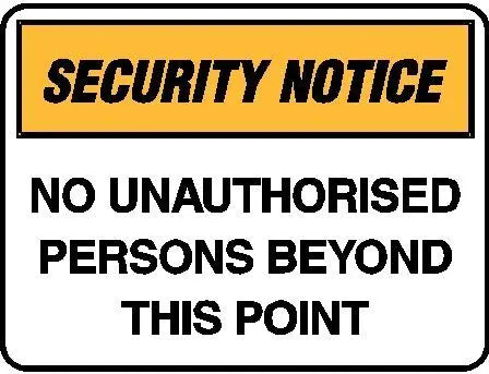 Security Notice - No Unauthorised Persons Beyond This Point Industroquip