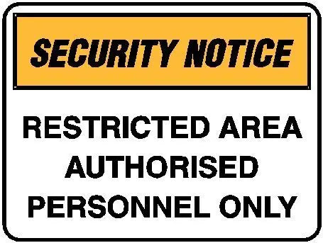 Security Notice - Restricted Area Authorised Personnel Only Industroquip