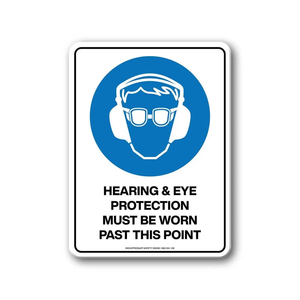 Mandatory Sign - Hearing & Eye Protection Must Be Worn Past This Point Industroquip