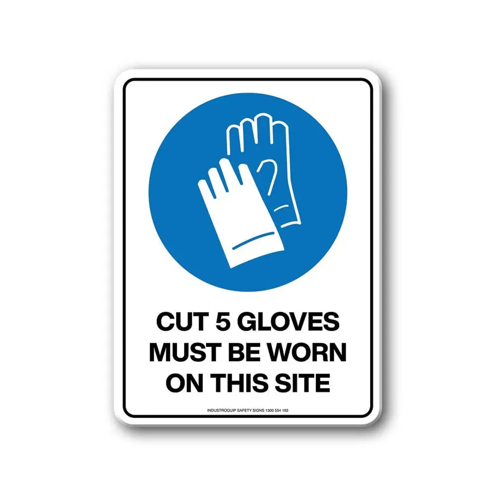 Mandatory Sign - Cut 5 Gloves Must Be Worn On This Site Industroquip