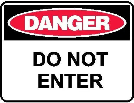 Danger Sign - Do Not Enter - 600 x 450mm Industroquip