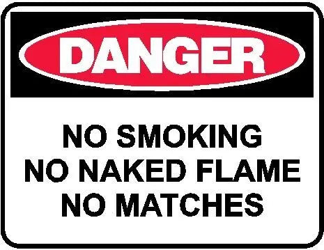 Danger Sign - No Smoking No Naked Flame No Matches Industroquip