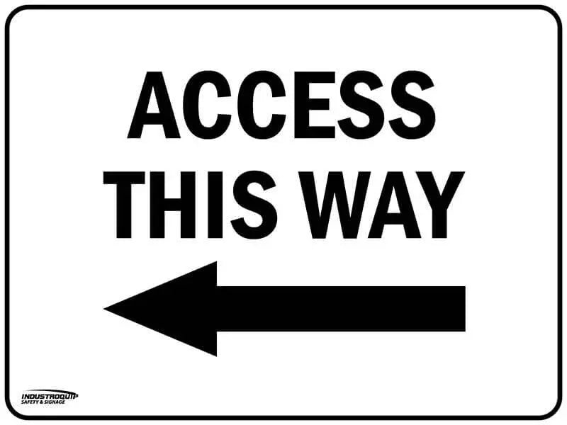 Notice Sign - Access This Way (Left Arrow) Industroquip