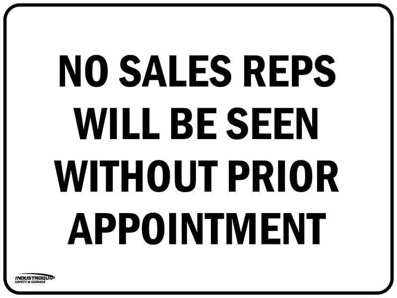 Notice Sign - No Sales Reps Seen Without Appointment Industroquip