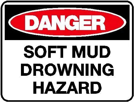 Danger Sign - Soft Mud Drowning Hazard Industroquip