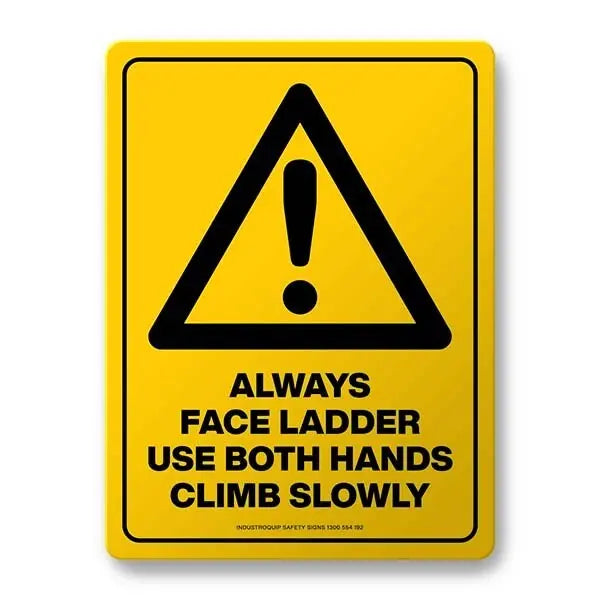 Warning Sign - Always Face Ladder Industroquip