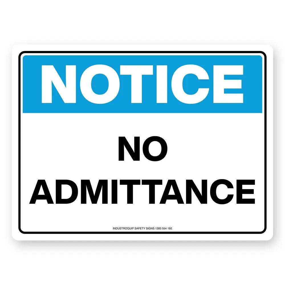 Notice Sign - No Admittance Industroquip