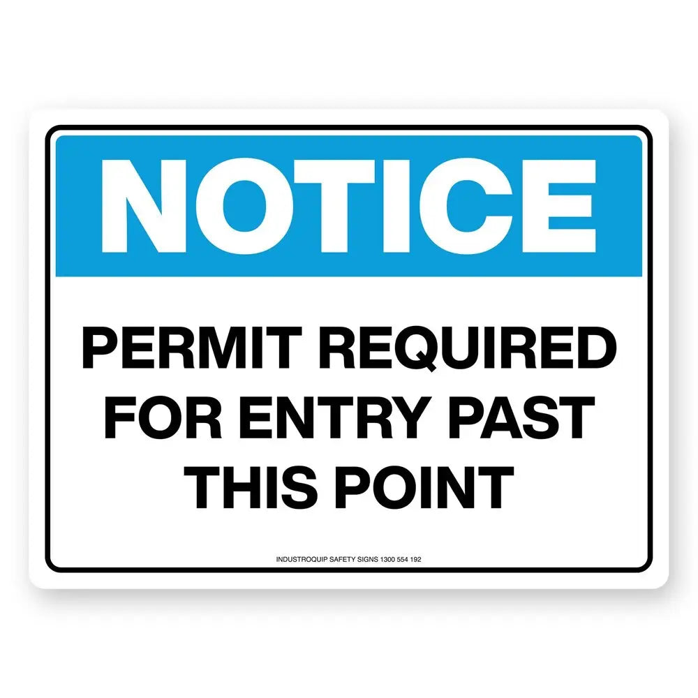 Notice Sign - Permit Required For Entry Past This Point Industroquip