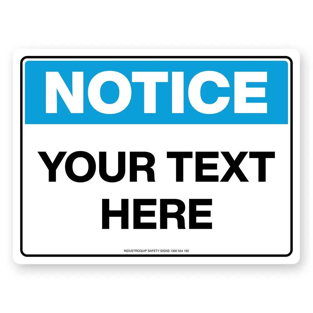Notice Sign - Add Your Own Text Industroquip