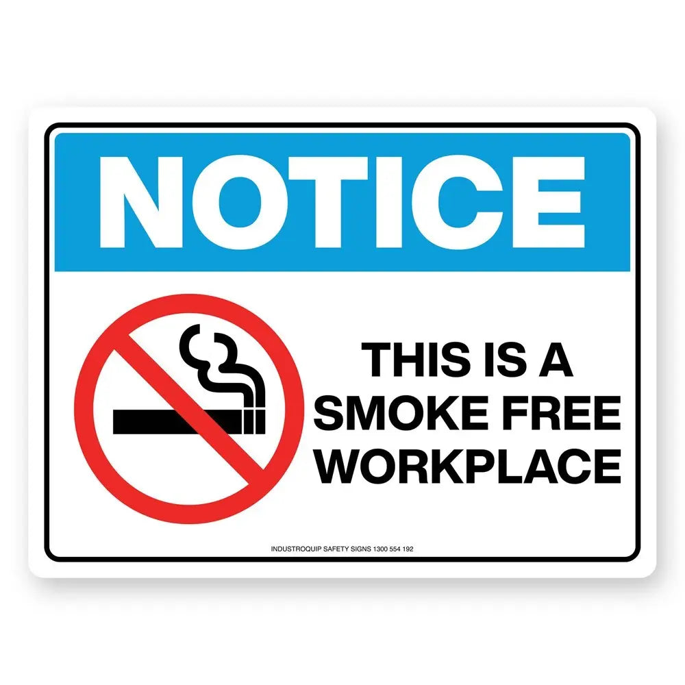 Notice Sign - This Is A Smoke Free Workplace Industroquip