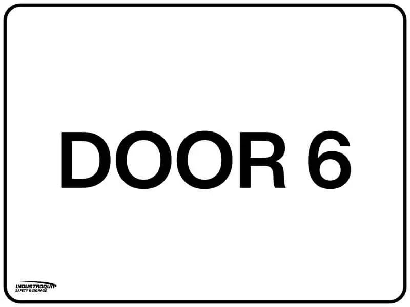 Notice Sign - Door 6 Industroquip