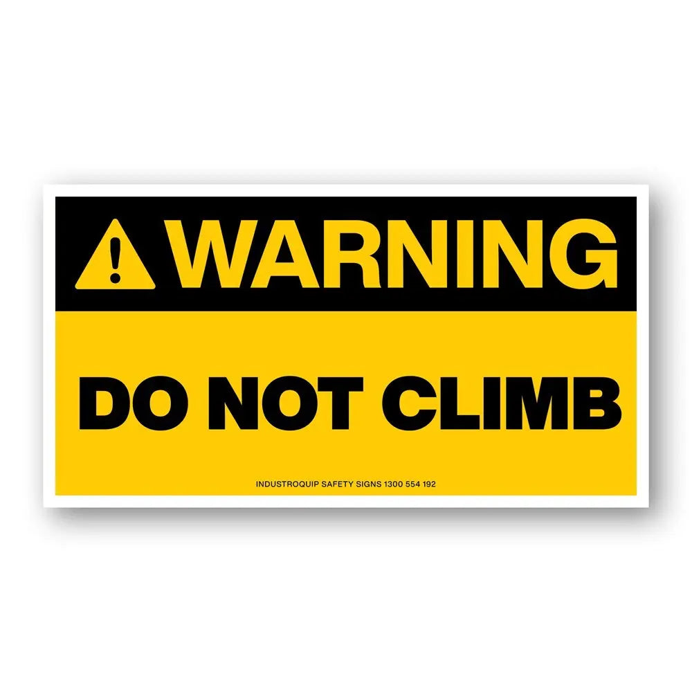 Warning Do Not Climb Stickers - Pack of 10 Industroquip