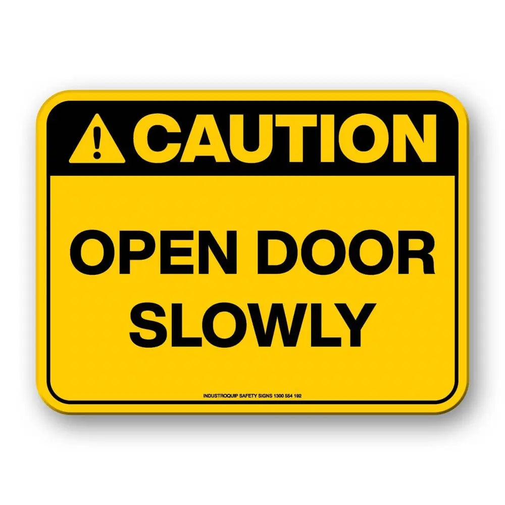 Caution Sign - Open Door Slowly Industroquip