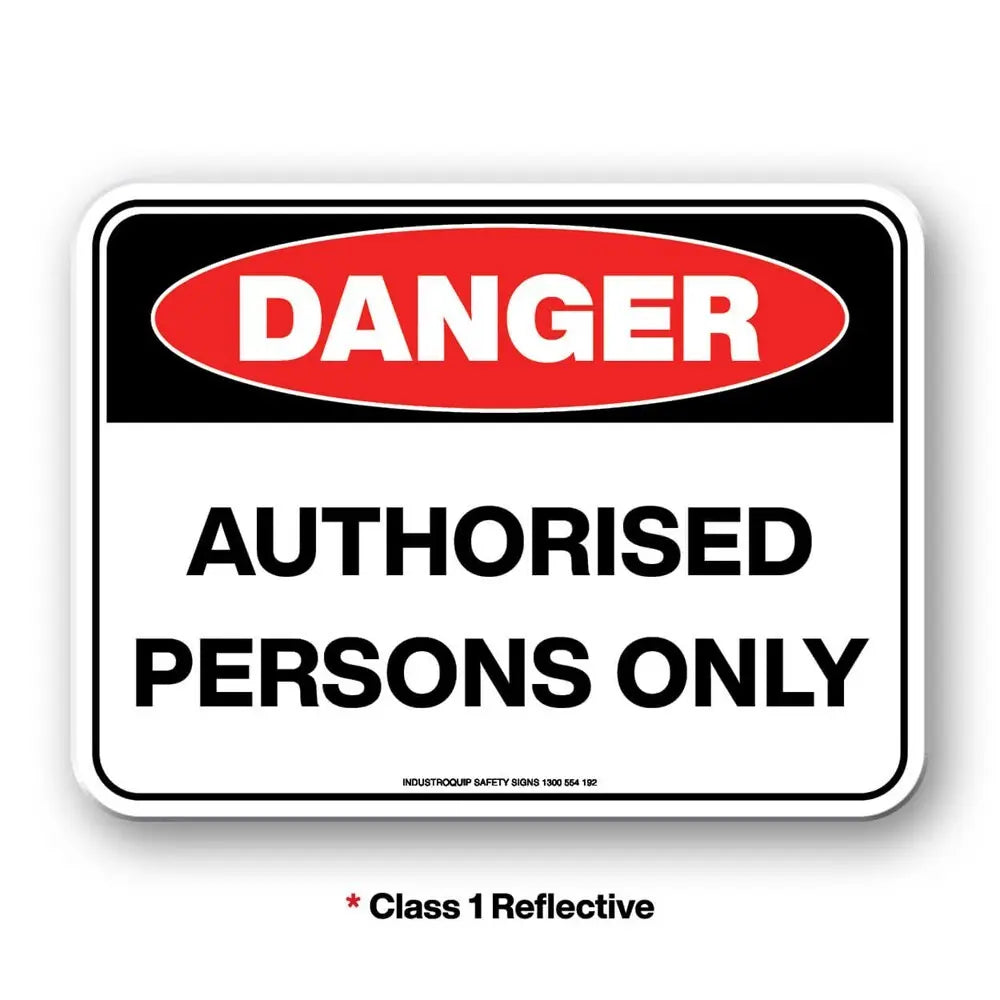 Mining Sign - Danger Authorised Persons Only Industroquip