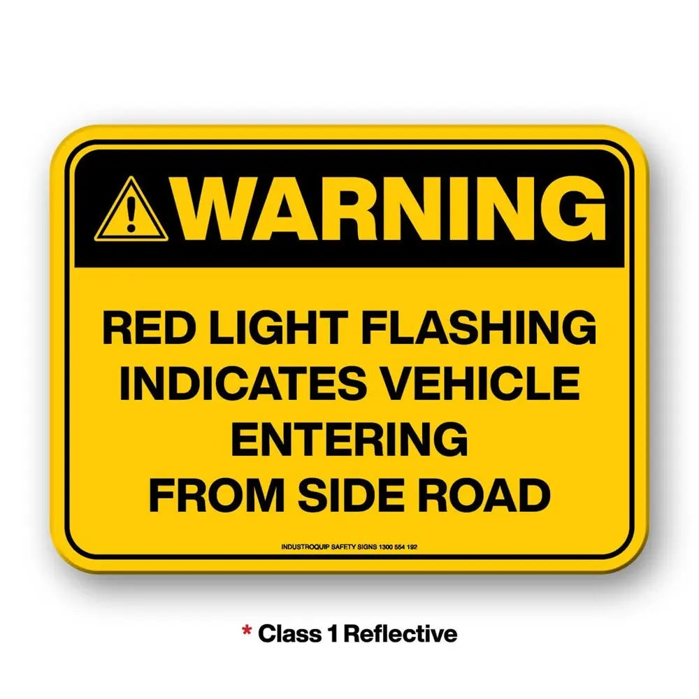 Mining Sign - Warning Red Light Flashing Indicates Vehicle Entering From Side Road Industroquip