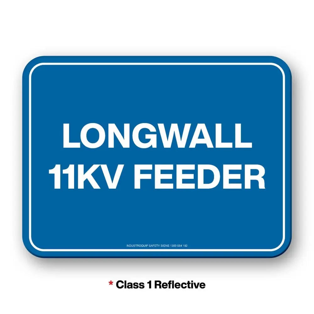 Mining Sign - Longwall 11KV Feeder Industroquip