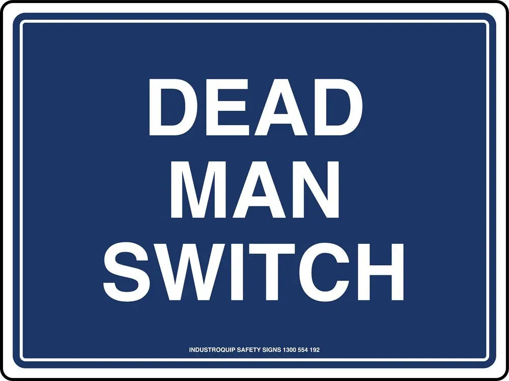 Mining Sign - Dead Man Switch Industro