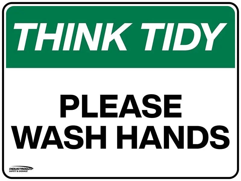 Think Tidy Signs - Please Wash Hands Industroquip