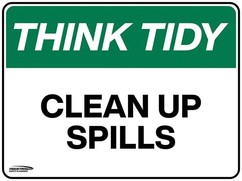 Think Tidy Sign - Clean Up Spills Industroquip