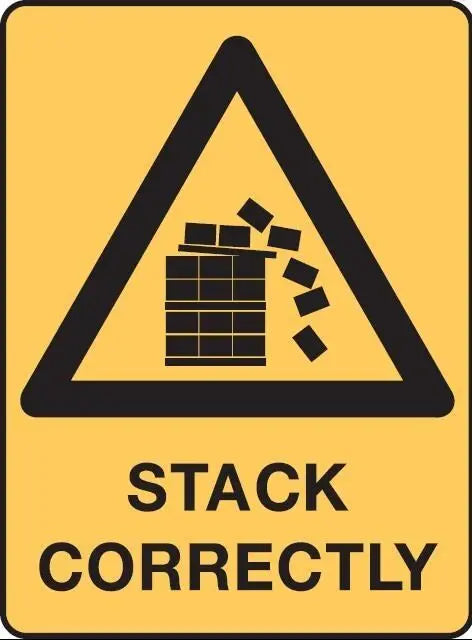 Warning Stack Correctly Sign Industroquip