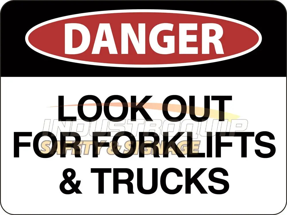 Danger Look Out For Forklifts & Trucks Signs Industroquip