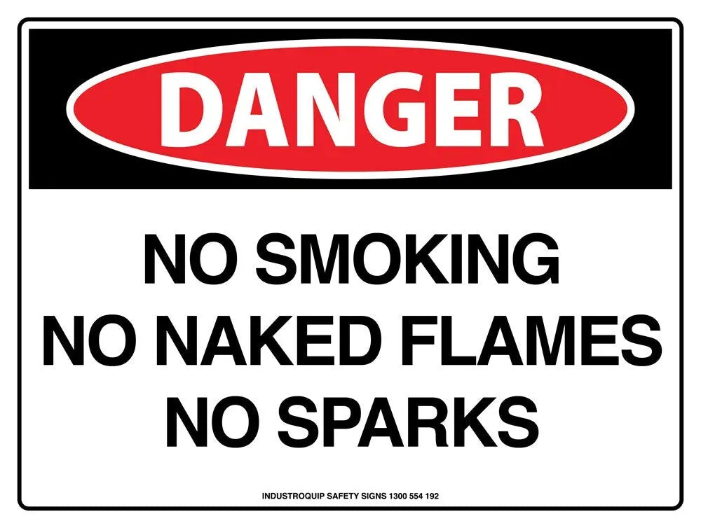 Danger Sign - No Smoking No Naked Flames No Sparks Industro