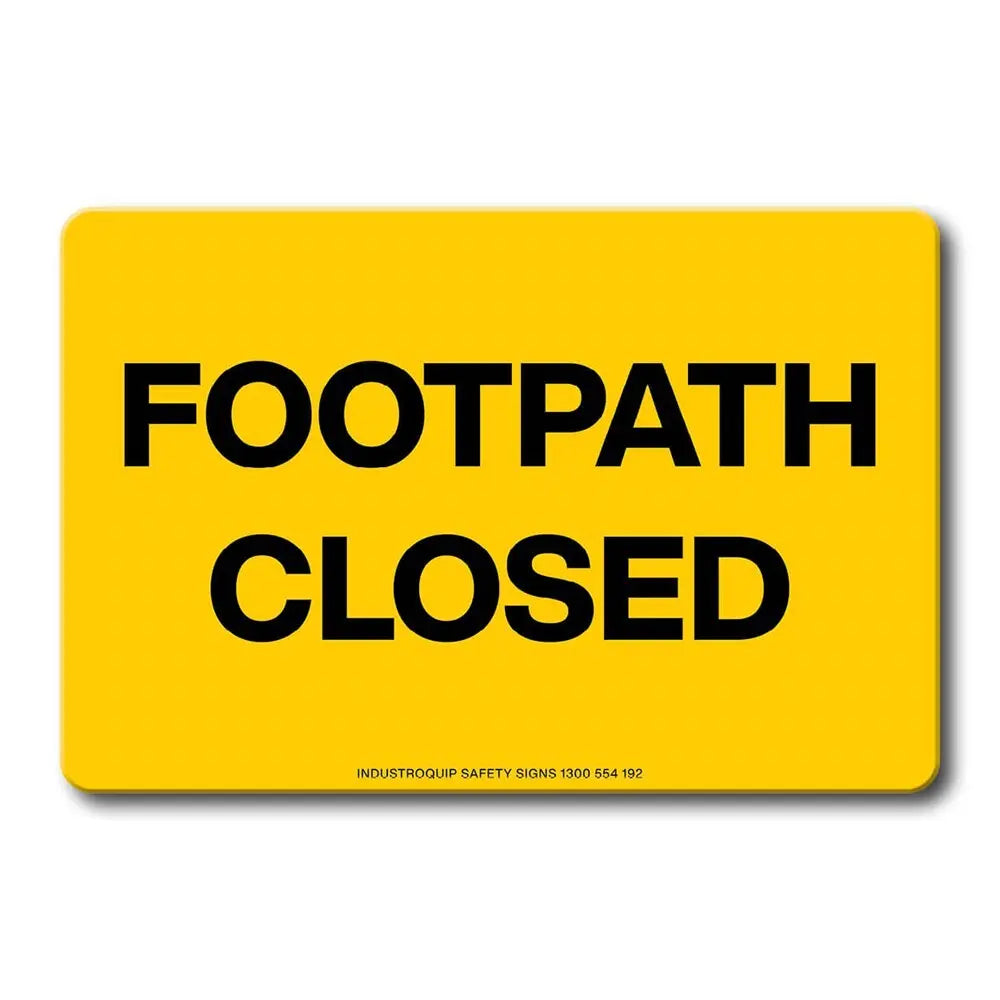 Swing Stand Sign Only - Footpath Closed Industroquip