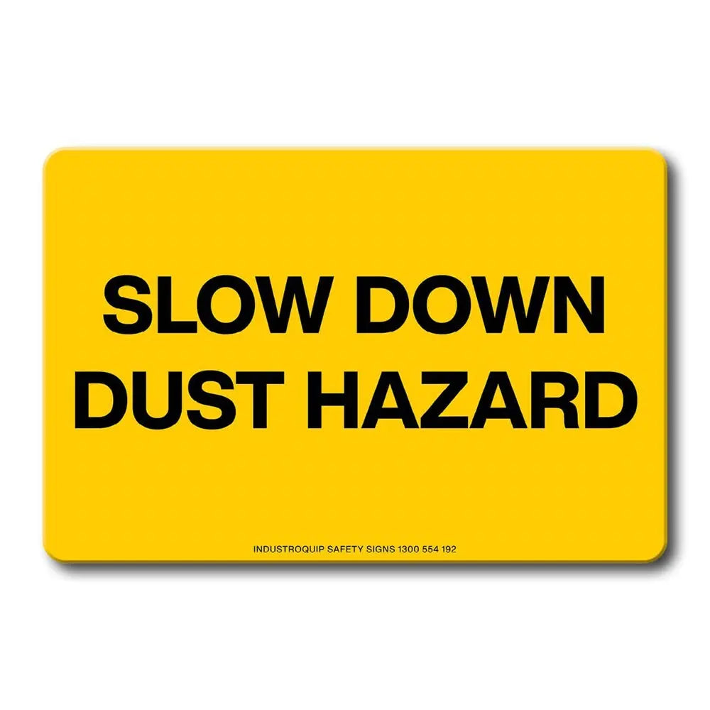 Swing Stand Sign Only - Slow Down Dust Hazard Industroquip