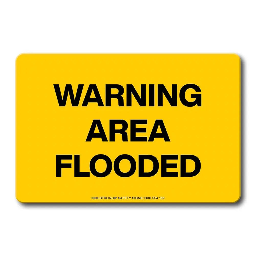 Swing Stand Sign Only - Warning Area Flooded Industroquip