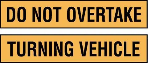 S/A Do Not Overtake Turning Vehicle Signs