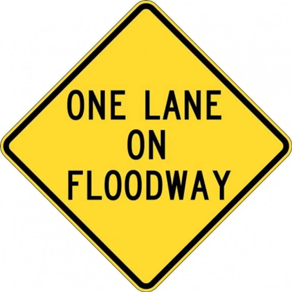 W5-207A One Lane On Floodway- Class 1 Reflective - 600mm x 600mm Industroquip