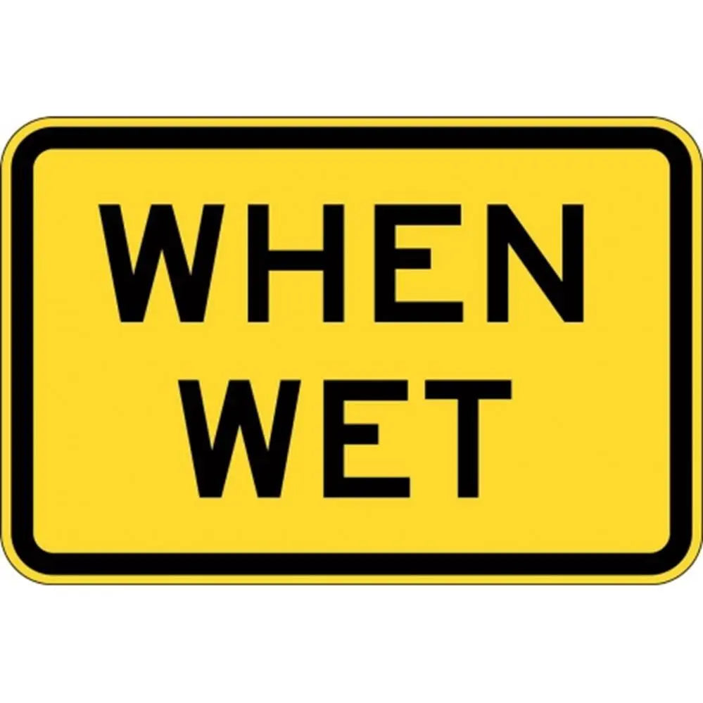 W8-7A When Wet Sign- Class 1 Reflective - 600mm x 400mm Industroquip