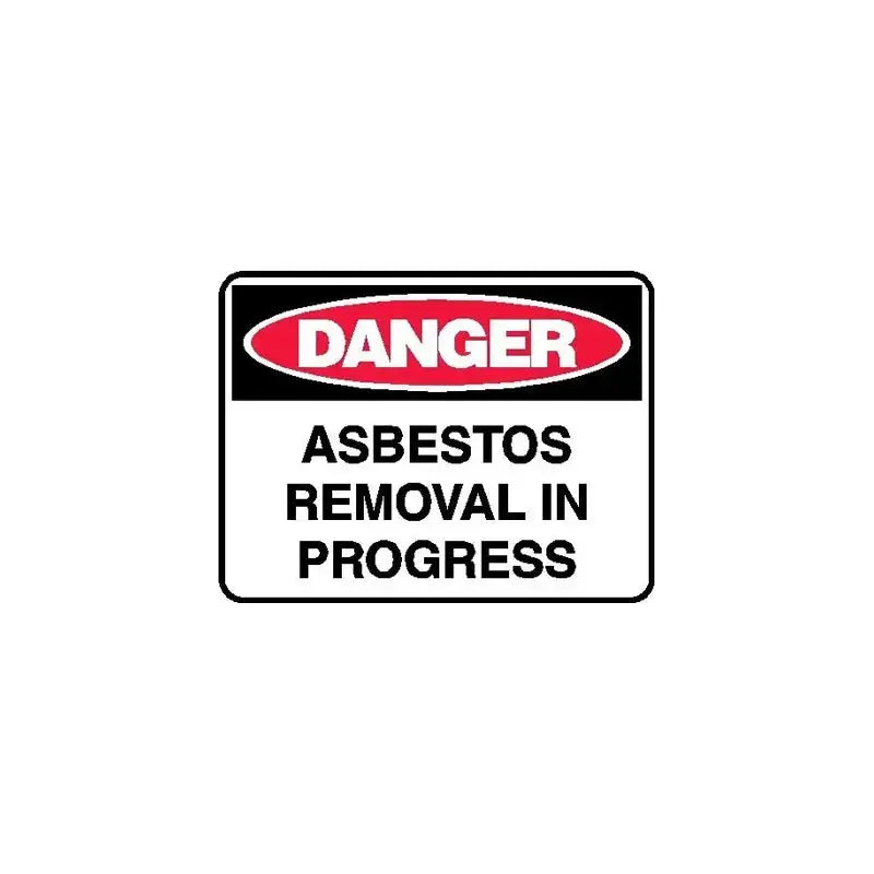 Danger - Asbestos Removal In Progress | AS/NZS 1319 Danger Signs | Industro Australia