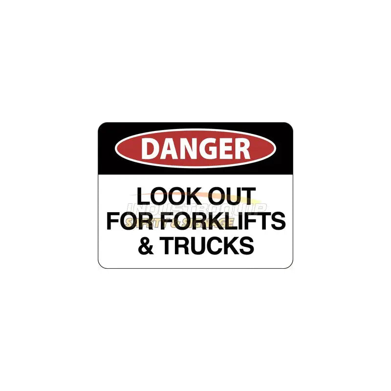 Danger Look Out For Forklifts & Trucks Signs Industroquip