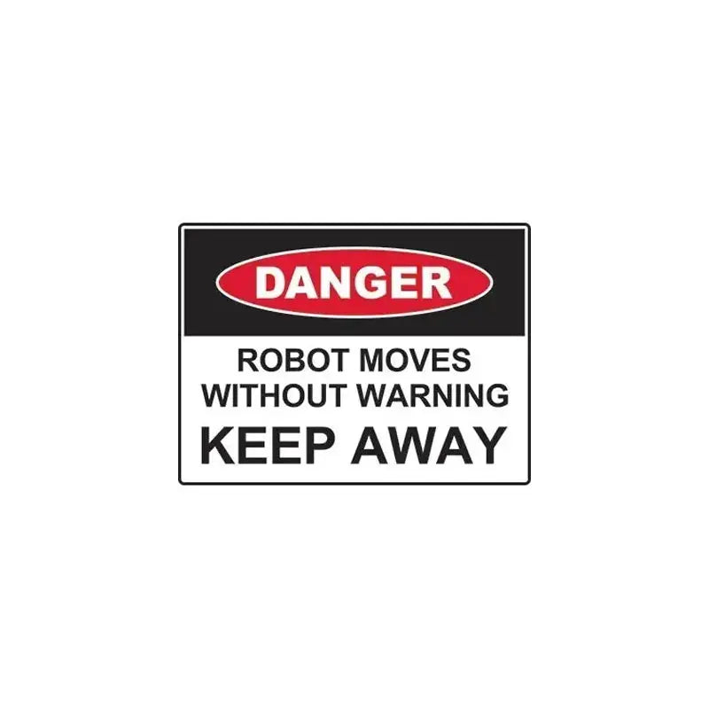 Danger Robot Moves Without Warning Safety Sign Industroquip