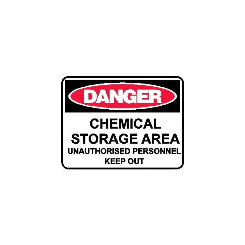 Danger Sign - Chemical Storage Area Unauthorised Personnel Keep Out Industroquip