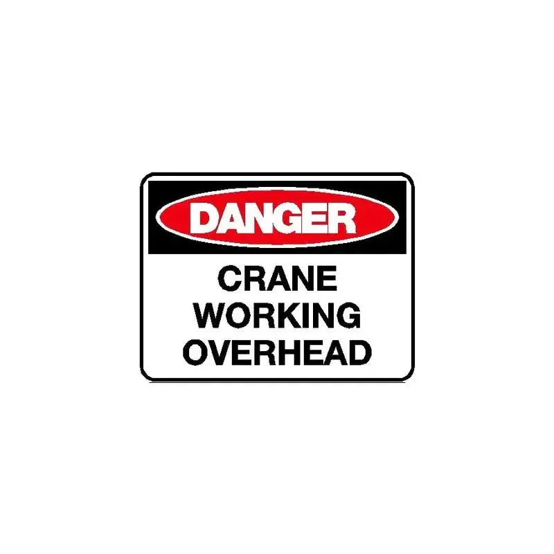 Danger Sign - Crane Working Overhead | AS/NZS 1319 Safety Signs | Industro Australia