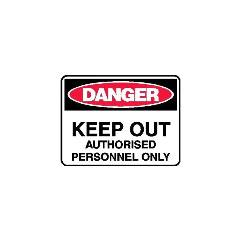 Danger Sign - Keep Out Authorised Personnel Only | AS/NZS 1319 Safety Signs | Industro Australia