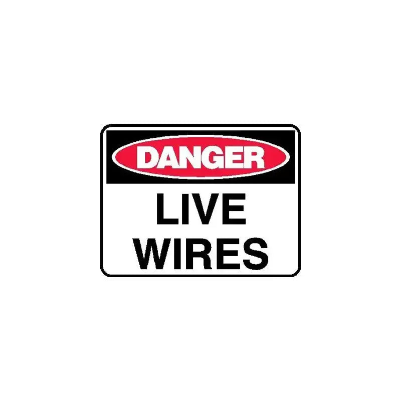 Danger Sign - Live Wires | AS/NZS 1319 Safety Signs | Industro Australia