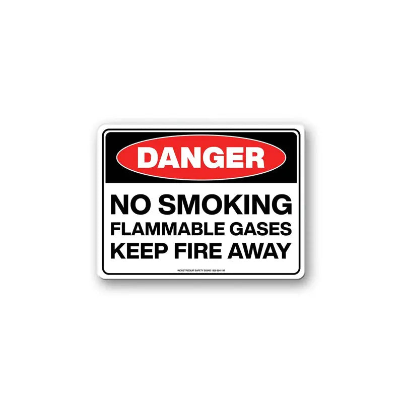 Danger Sign - No Smoking Flammable Gases Keep Fire Away