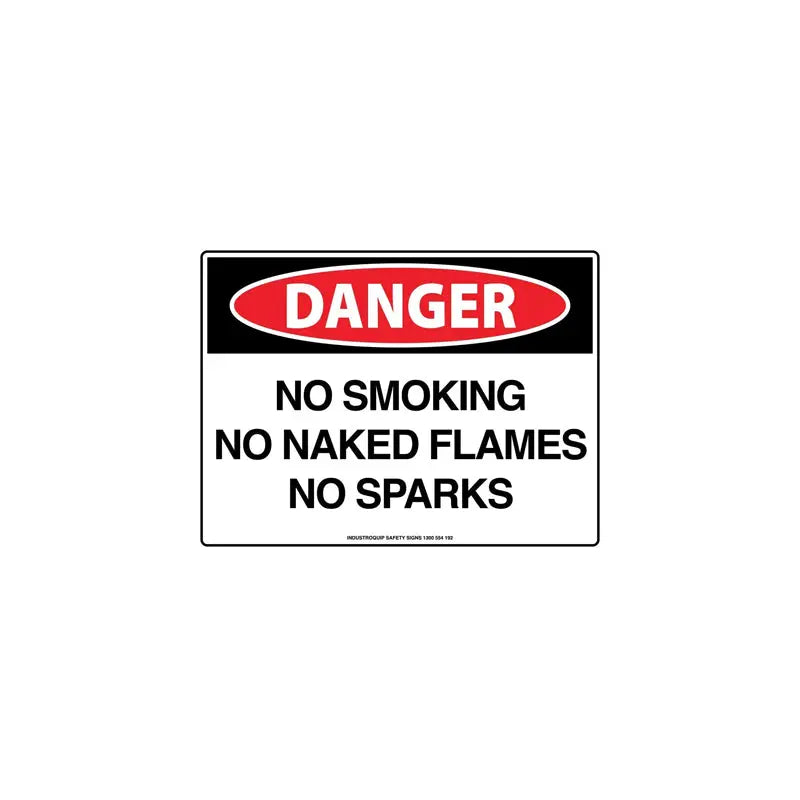 Danger Sign - No Smoking No Naked Flames No Sparks