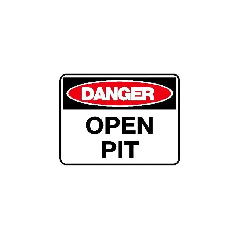 Danger Sign - Open Pit