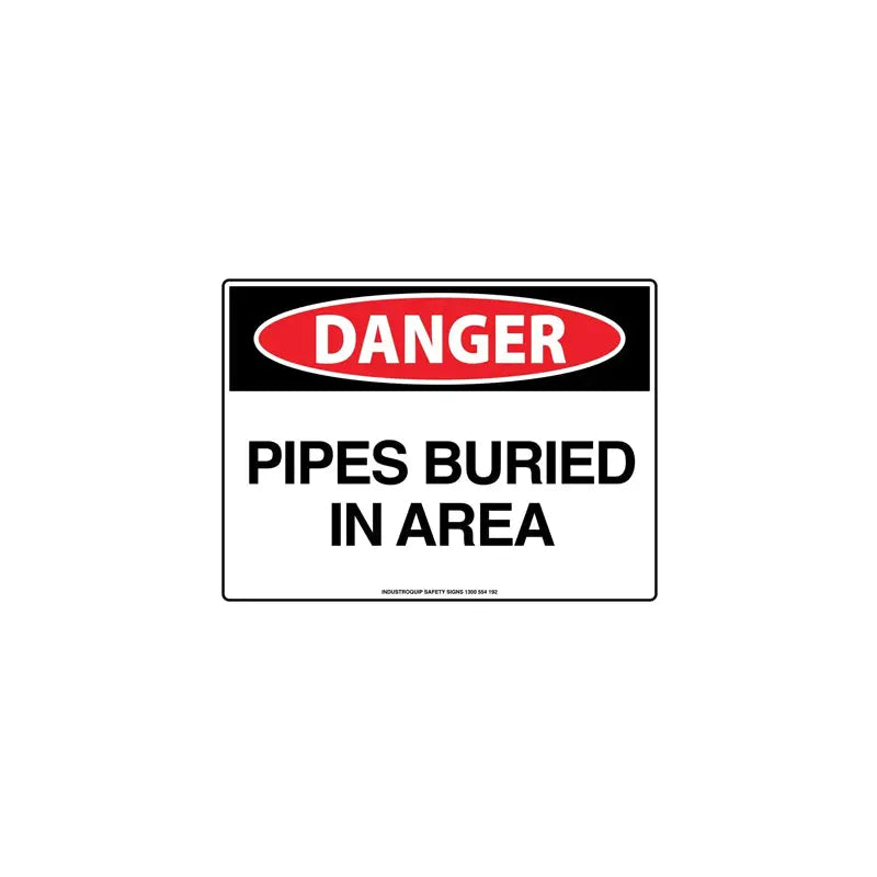 Danger Sign - Pipes Buried in Area