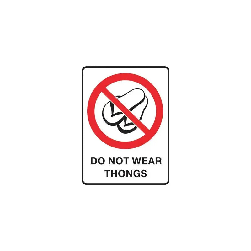 Do Not Wear Thongs Sign Industroquip