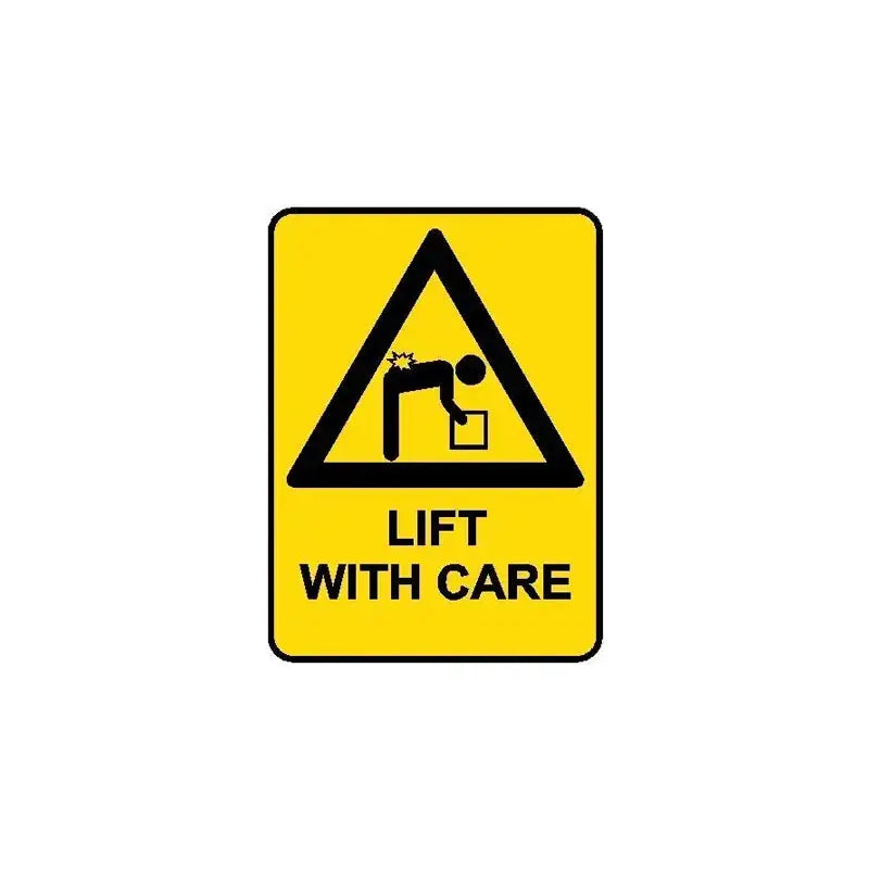 Hazard Sign - Lift With Care | AS/NZS 1319 Safety Signs | Industro Australia